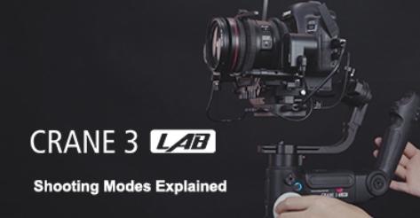 CRANE 3 LAB - Shooting Modes Explained