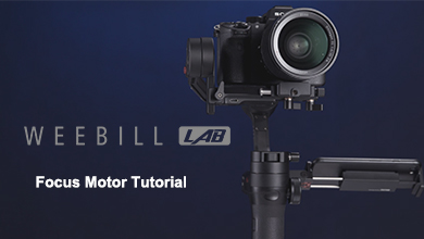 WEEBILL LAB - Focus Motor Tutorial