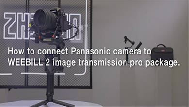 How to connect Panasonic camera to WEEEBILL 2 image transmission pro package
