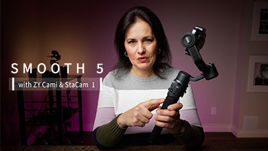 SMOOTH 5 with ZY Cami & StaCam